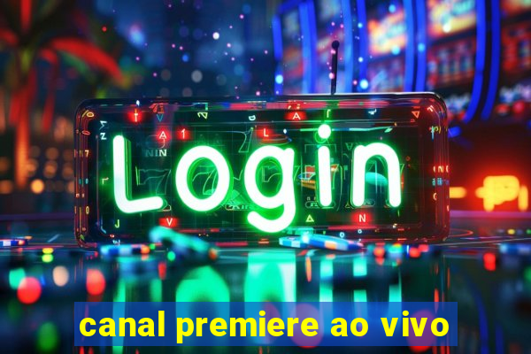 canal premiere ao vivo